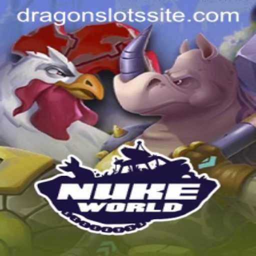 Explore the Fascinating World of NukeWorld: An Adventure with Dragon Slots