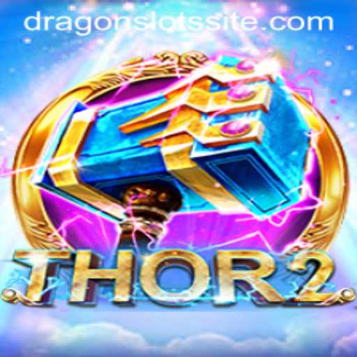 Unveiling Thor2: An Epic Journey Through Dragon Slots